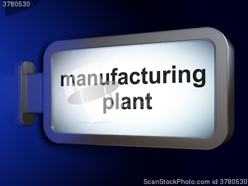 Image of Manufacuring concept: Manufacturing Plant on billboard background