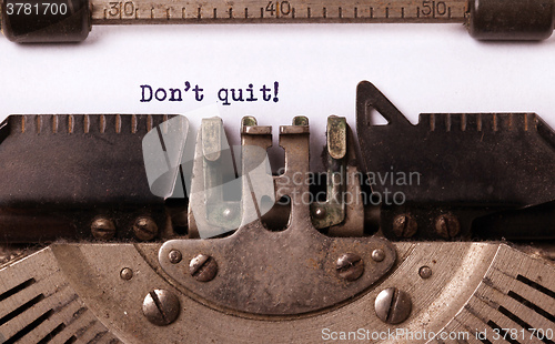 Image of Vintage typewriter  - Don\'t Quit determination message