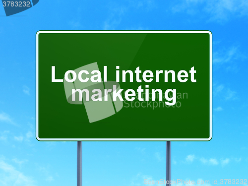 Image of Advertising concept: Local Internet Marketing on road sign background