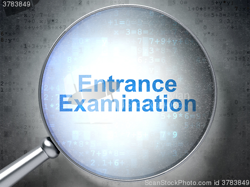 Image of Education concept: Entrance Examination with optical glass