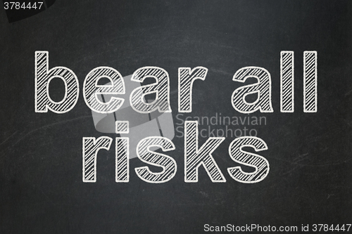 Image of Insurance concept: Bear All Risks on chalkboard background