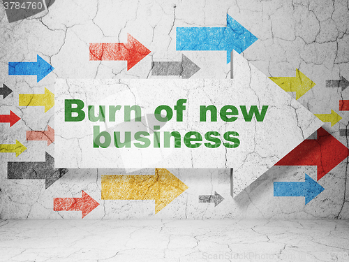 Image of Finance concept: arrow with Burn Of new Business on grunge wall background