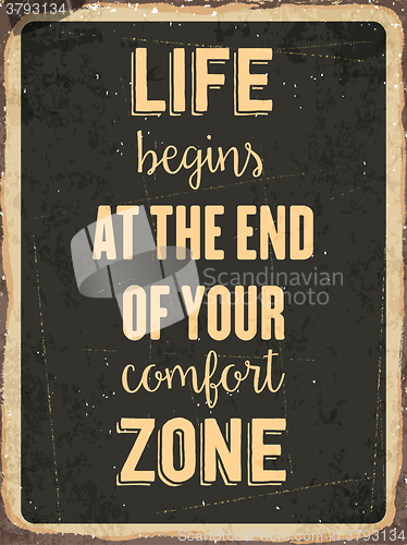 Image of Retro metal sign \" Life begins at the end of your comfort zone\"
