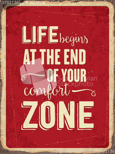 Image of Retro metal sign \" Life begins at the end of your comfort zone\"