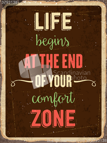 Image of Retro metal sign \" Life begins at the end of your comfort zone\"