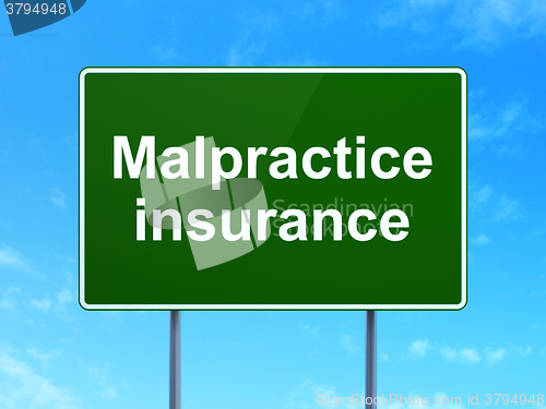 Image of Insurance concept: Malpractice Insurance on road sign background