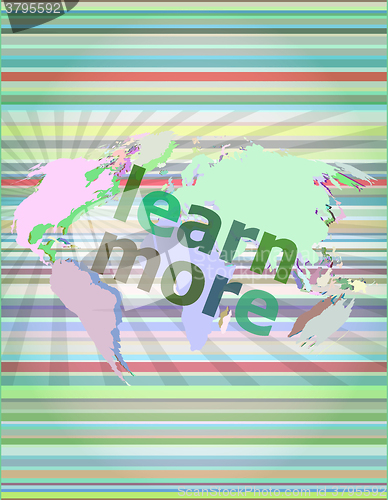 Image of Education and learn concept: words Learn more on business digital screen vector illustration