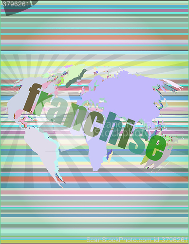 Image of business concept: word franchise on digital touch screen vector illustration