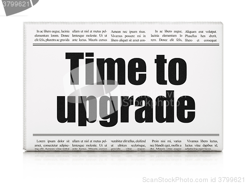 Image of Timeline concept: newspaper headline Time To Upgrade