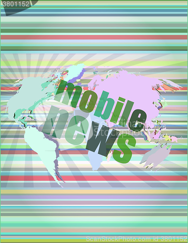 Image of mobile news words on digital touch screen, business concept vector illustration