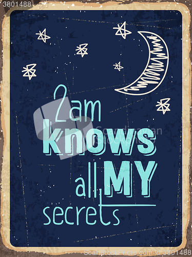 Image of Retro metal sign \" 2am knows all my secrets \"