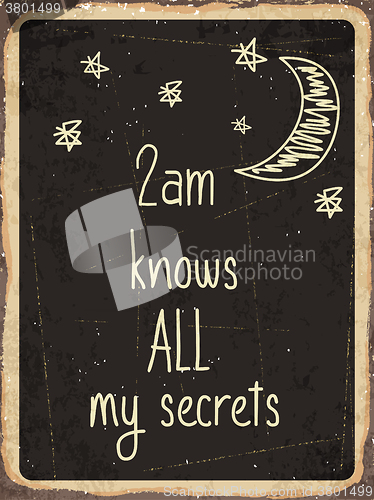 Image of Retro metal sign \" 2am knows all my secrets \"