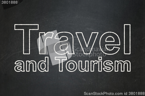 Image of Travel concept: Travel And Tourism on chalkboard background