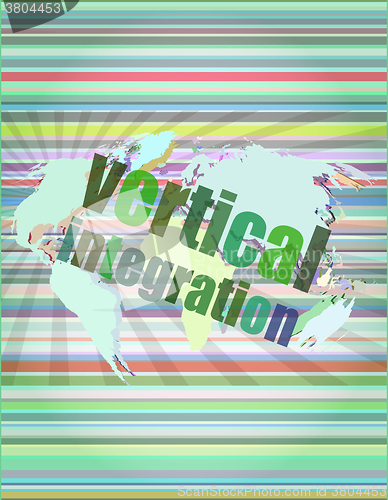 Image of Business concept: words Vertical Integration on digital screen vector illustration
