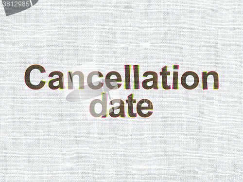 Image of Law concept: Cancellation Date on fabric texture background