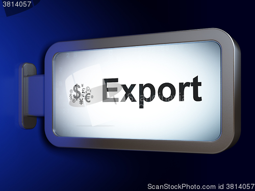 Image of Business concept: Export and Finance Symbol on billboard background