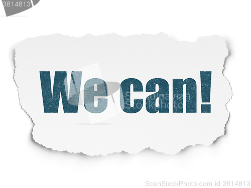 Image of Business concept: We can! on Torn Paper background