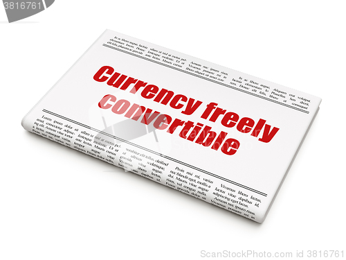 Image of Money concept: newspaper headline Currency freely Convertible