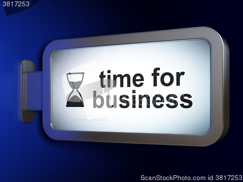 Image of Timeline concept: Time for Business and Hourglass on billboard background