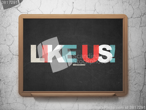 Image of Social media concept: Like us! on School Board background