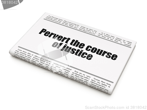 Image of Law concept: newspaper headline Pervert the course Of Justice