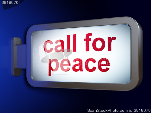 Image of Political concept: Call For Peace on billboard background