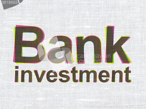 Image of Banking concept: Bank Investment on fabric texture background