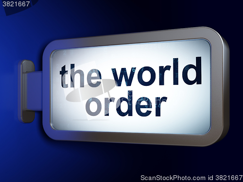 Image of Politics concept: The World Order on billboard background