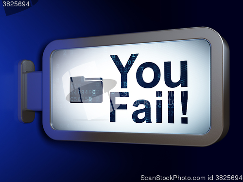 Image of Business concept: You Fail! and Folder on billboard background