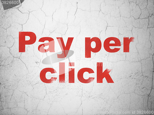 Image of Advertising concept: Pay Per Click on wall background