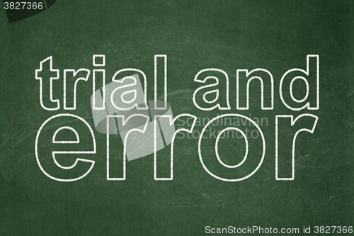 Image of Science concept: Trial And Error on chalkboard background