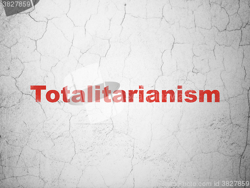 Image of Politics concept: Totalitarianism on wall background