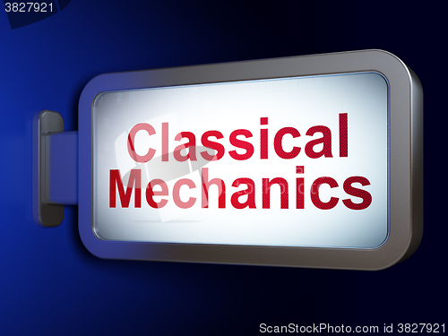 Image of Science concept: Classical Mechanics on billboard background