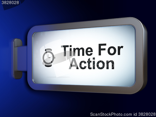 Image of Time concept: Time For Action and Hand Watch on billboard background