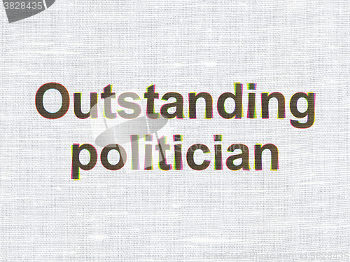 Image of Political concept: Outstanding Politician on fabric texture background