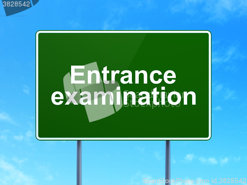 Image of Education concept: Entrance Examination on road sign background