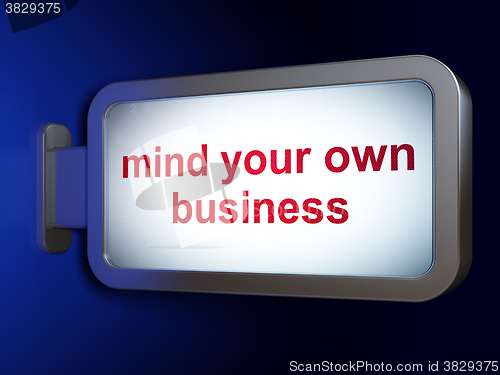 Image of Business concept: Mind Your own Business on billboard background