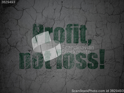 Image of Finance concept: Profit, Not Loss! on grunge wall background