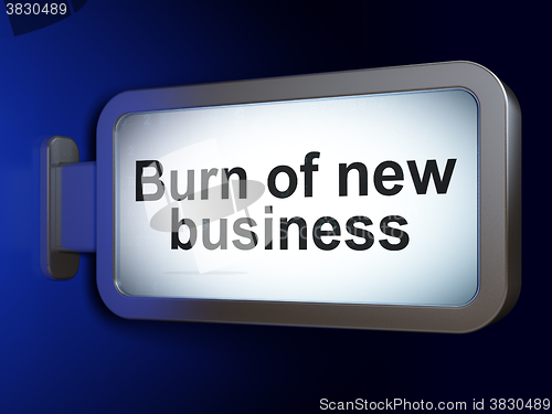 Image of Business concept: Burn Of new Business on billboard background