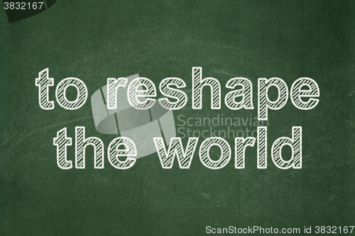 Image of Politics concept: To reshape The world on chalkboard background