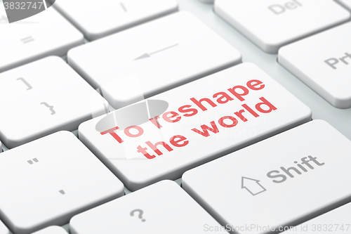 Image of Political concept: To reshape The world on computer keyboard background