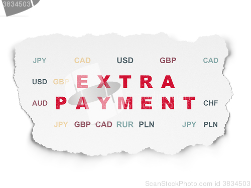Image of Money concept: Extra Payment on Torn Paper background