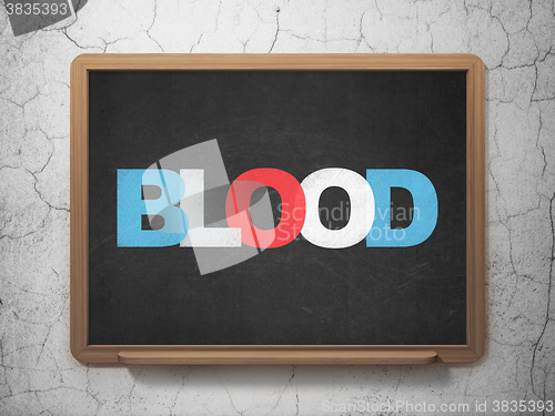 Image of Health concept: Blood on School Board background
