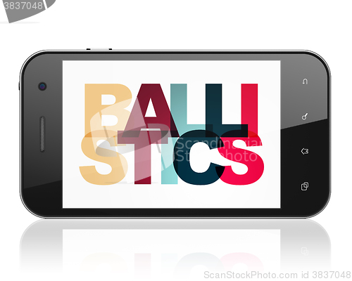 Image of Science concept: Smartphone with Ballistics on  display