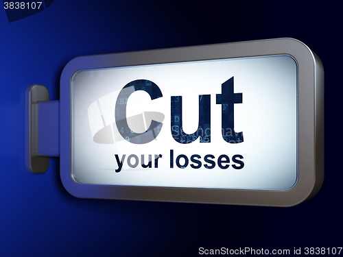 Image of Business concept: Cut Your losses on billboard background