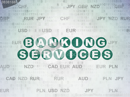 Image of Money concept: Banking Services on Digital Paper background