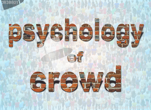 Image of inscription psychology of crowd on the background of people