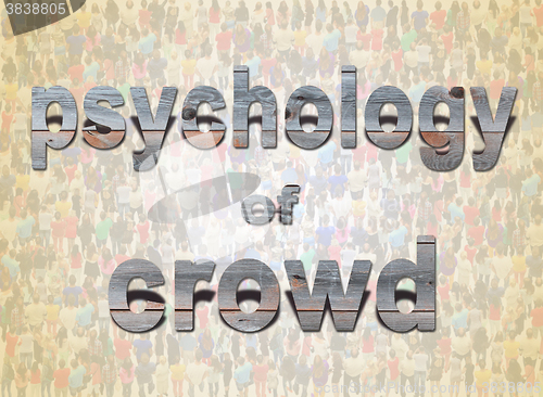 Image of inscription psychology of crowd on the background of people