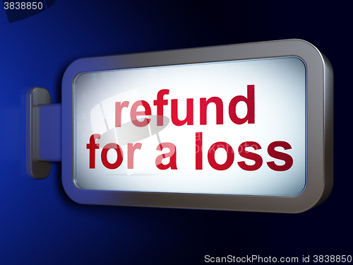Image of Insurance concept: Refund For A Loss on billboard background