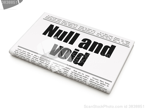 Image of Law concept: newspaper headline Null And Void